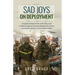 Sad Joys On Deployment: A surgeon journeys into the confronting world of military surgery in war zones