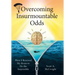 Overcoming Insurmountable Odds: How I Rewired My Brain to Do the Impossible