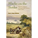 Blacks on the Border: The Black Refugees in British North America, 1815-1860