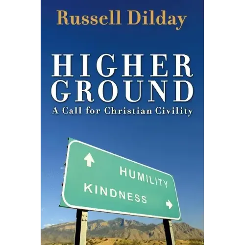 Higher Ground: A Call for Christian Civility