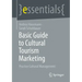 Basic Guide to Cultural Tourism Marketing: Practice Cultural Management
