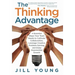 The Thinking Advantage: 4 Essential Steps Your Team Needs to Cultivate Collaboration, Leverage Creative Problem-Solving, and Enjoy Exponential Growth