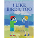 I like birds, too