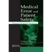 Medical Error and Patient Safety: Human Factors in Medicine