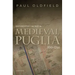 Documenting the Past in Medieval Puglia, 1130-1266