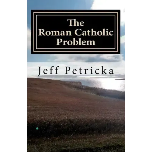 The Roman Catholic Problem