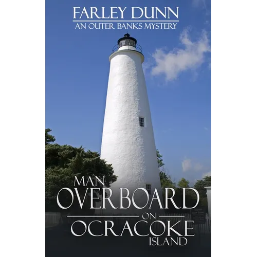 Man Overboard on Ocracoke Island: An Outer Banks Mystery