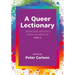 A Queer Lectionary: (Im)Proper Readings from the Margins - Year a
