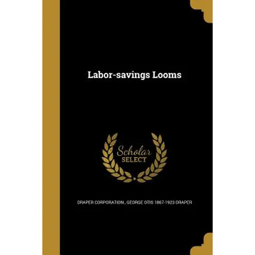 Labor-savings Looms