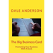 The Big Business Card: Promoting Your Business with a Book