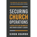Securing Church Operations: A Seven Step Plan for Ministry and Safety Leaders
