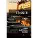 Trieste Mini Survival Guide
