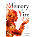 The Memory of Fire