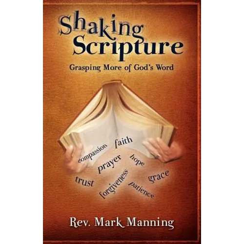 Shaking Scripture: Grasping More of God's Word