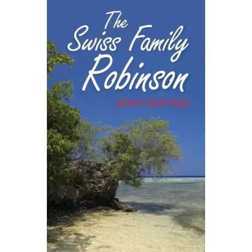 The Swiss Family Robinson