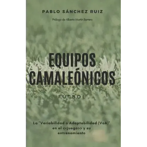 Equipos Camaleónicos: La Variabilidad o Adaptabilidad (VoA) en el juego y su entrenamiento