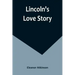 Lincoln's Love Story