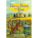 Take the Honey and Run