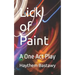 Lick of Paint: A One Act Play