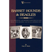 Basset Hounds & Beagles: With Descriptive and Historical Sketches on Each Breed, Their Breeding, and Use as a Sporting Dog