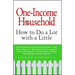 One-Income Household: How to Do a Lot with a Little