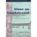 Alone on Guadalcanal: A Coastwatcher's Story