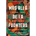 Más Allá de la Frontera / Living Beyond Borders