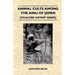 Animal Cults Among the Ainu of Japan (Folklore History Series)