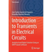 Introduction to Transients in Electrical Circuits: Analytical and Digital Solution Using an Emtp-Based Software
