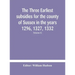The three earliest subsidies for the county of Sussex in the years 1296, 1327, 1332. With some remarks on the origin of local administration in the co