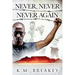 Never, Never and Never Again