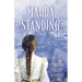 Magda, Standing