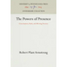 The Powers of Presence: Consciousness, Myth, and Affecting Presence