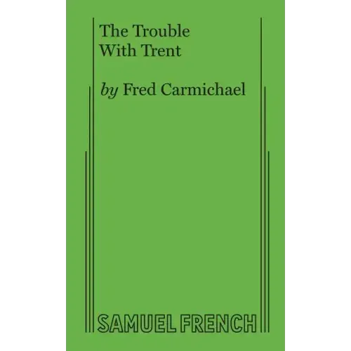 The Trouble With Trent
