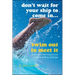 Don't Wait for Your Ship to Come In...Swim Out to Meet It: Tools and Techniques for Positive Lasting Change