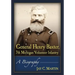 General Henry Baxter, 7th Michigan Volunteer Infantry: A Biography