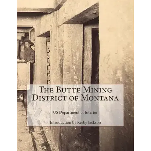 The Butte Mining District of Montana