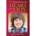 Heart of a Lion: A Story of God's Grace and a Family's Hope