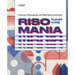 Risomania: The New Spirit of Printing