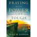 Praying with Power When Life Gets Tough