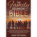 The Family Reunion Bible: Explore - Fellowship - Give Thanks