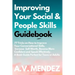 Improving Your Social & People Skills Guidebook: 77 Tricks on How to Improve Your Conversational Skills, Increase Self-Worth, Become More Confident an