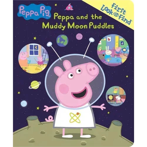 Peppa Pig: Peppa and the Muddy Moon Puddles First Look and Find
