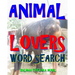 Animal Lovers Word Search: 300 Hard, Challenging & Fabulous Music Themed Puzzles