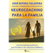 Neurocoaching Para La Familia: Una herramienta poderosa para fortalecer las relaciones familiares.