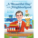 A Beautiful Day in the Neighborhood: The Poetry of Mister Rogers