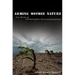 Arming Mother Nature: The Birth of Catastrophic Environmentalism