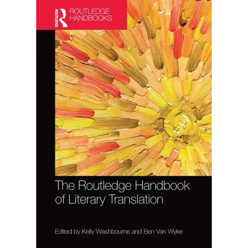 The Routledge Handbook of Literary Translation