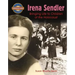 Irena Sendler: Bringing Life to Children of the Holocaust
