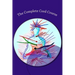 The Complete Cord Course: Working with Cords through Energy Work and Shamanic Healing